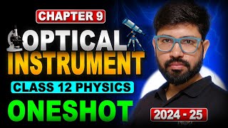 Optical Instrument Oneshot  Simple amp Compound Miscroscope Telescope  Ray Optics part 2  Class 12 [upl. by Eeslek]