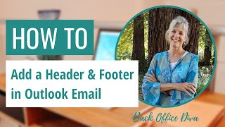 How To Add a Header and Footer in Outlook com [upl. by Naxor732]