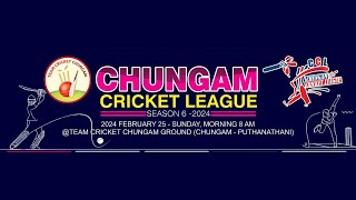 CHUNGAM CRICKET LEAGUE  SEASON6  KALIKKALAM MEDIA  LIVE [upl. by Eiramnwad]