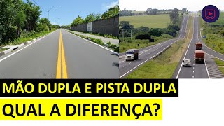 QUAL A DIFERENÇA ENTRE MÃO DUPLA E PISTA DUPLA [upl. by Nataniel]