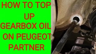 HOW TO TOP UP PEUGEOT PARTNER GEARBOX OIL [upl. by Renita]