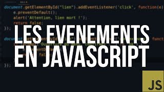 TUTO JS  12 LES ÉVÉNEMENTS EN JAVASCRIPT [upl. by Urial]