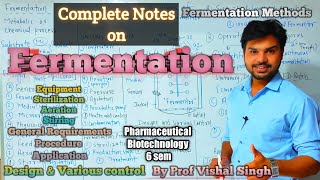 Fermentation Methods and General Requirements design and various control Media Fermenter 6 Sem [upl. by Aremat630]