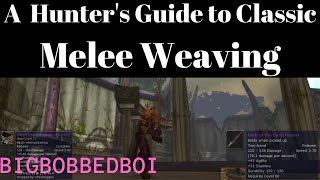 A Hunters Guide to Melee Weaving  WoW Classic Tutorial [upl. by Celeste791]