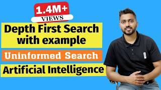 Depth First Search DFS with example  Uninformed Search  Artificial Intelligence [upl. by Eesac299]