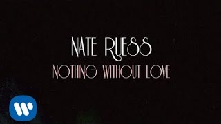 Nate Ruess Nothing Without Love LYRIC VIDEO [upl. by Tammi687]