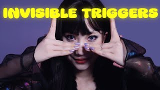 ASMR  Invisible Triggers [upl. by Autrey]