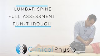 Lumbar Spine Full Assessment Run Through  Clinical Physio [upl. by Dulcle203]