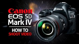 How to shoot video on the Canon 5D MKIV [upl. by Llenrahc]