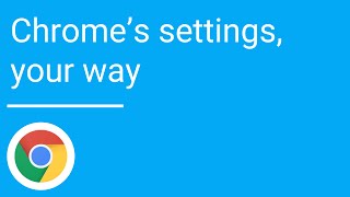Chromes settings your way [upl. by Aihsrop311]
