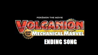 Pokémon Volcanion and the Mechanical Marvel ENDING SONG  SoulHeart [upl. by Hamford]