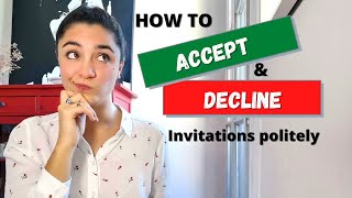 How to accept and decline invitations politely  Conversational English [upl. by Nylorak277]