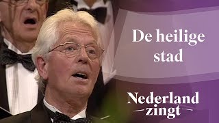 Nederland Zingt De heilige stad [upl. by Sherill]