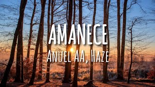 Anuel AA Haze  Amanece LetraLyrics [upl. by Semadar]