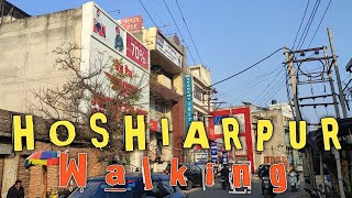 Hoshiarpur  Walking [upl. by Grieve]