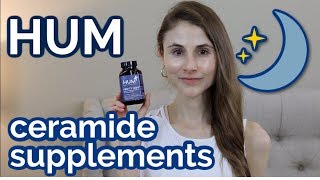 HUM MIGHTY NIGHT CERAMIDE SUPPLEMENTS REVIEW DR DRAY [upl. by Irmine528]