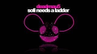 deadmau5  Sofi Needs a Ladder [upl. by Ivo]