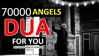 The 70000 Angels Pray For You ᴴᴰ  Powerful Dua Must Listen Every Day [upl. by Leva]