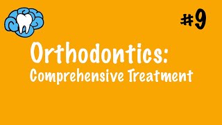 Orthodontics  Comprehensive Treatment amp Appliances  INBDE ADAT [upl. by Lirva]