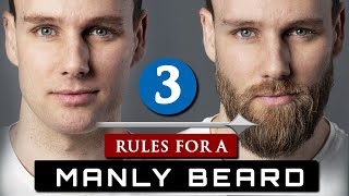 How to GROW and MAINTAIN a BEARD  3 Beard Rules For Beginners [upl. by Dacie]