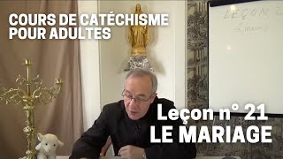 Catéchisme 2132  Le Mariage [upl. by Enawd]