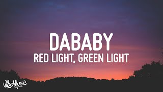 DaBaby  Red Light Green Light Lyrics [upl. by Ameer562]