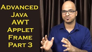 Advanced Java AWT Applet Frame Part 3 [upl. by Hampton]