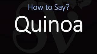 How to Pronounce Quinoa CORRECTLY [upl. by Adoree]