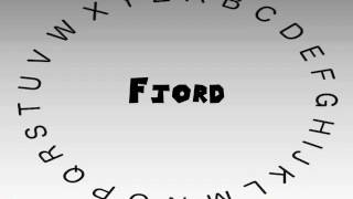 How to Say or Pronounce Fjord [upl. by Loring339]