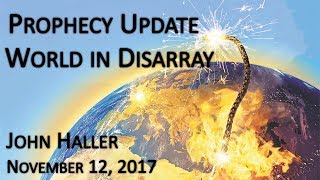 John Hallers Prophecy Update  quotWorld in Disarrayquot [upl. by Nottap]