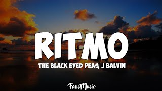 The Black Eyed Peas J Balvin  RITMO Letra [upl. by Kcinnay]