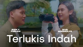 Rizky Febian amp Ziva Magnolya  Terlukis Indah Official Music Video [upl. by Suiremed]