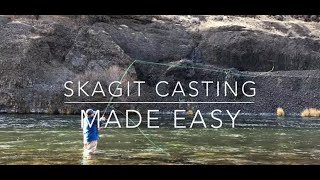 Skagit Casting Made Easy [upl. by Simpkins866]