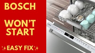 ✨ BOSCH DISHWASHER WON’T START  EASY FIX ✨ [upl. by Ewen496]