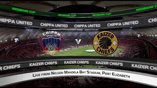 Nedbank Cup  SemiFinal  Chippa United vs Kaizer Chiefs [upl. by Vasta]