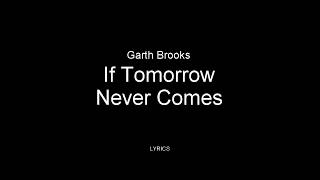 Garth Brooks  If Tomorrow Never Comes LIVE Lyrics 1989 [upl. by Nadnerb]