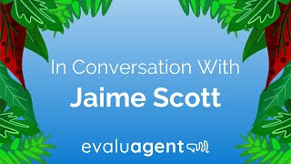 In Conversation With Jaime Scott [upl. by Teodoro993]