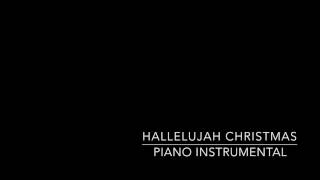 Hallelujah Christmas Piano Instrumental [upl. by Petula]