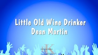 Little Old Wine Drinker  Dean Martin Karaoke Version [upl. by Akemrej917]