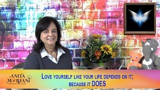 Love yourself like your life depends on it because it DOES  Anita Moorjani [upl. by Marge]