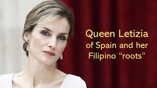 Genealogy FYI  Queen Letizia of Spain and her Filipino quotRootsquot [upl. by Luapnhoj89]