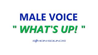 Male Voice quotWHATS UPquot  Sound Effect SFX [upl. by Carhart]