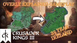 Crusader Kings 3 Overly Explained  Ireland Conquest in 30 Years [upl. by Minabe]