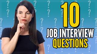 Top 10 Job Interview Questions in English [upl. by Smitt]