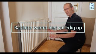 Radiator warmt niet volledig op Oorzaken en oplossingen [upl. by Samale]