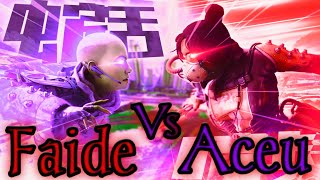 Faide Vs AceuBoth POV [upl. by Lucie]