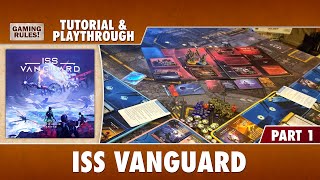 ISS Vanguard  Tutorial amp Playthrough [upl. by Dougy]