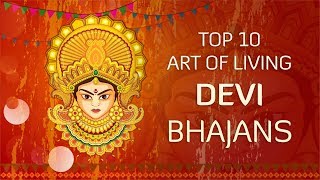 Top 10 Devi Bhajans by Art of Living  NonStop Best Devi Bhajans  Navratri Songs [upl. by Penoyer616]