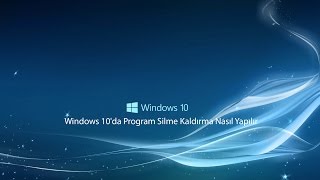 Windows 10da Program Silme Kaldırma Nasıl Yapılır [upl. by Dippold]