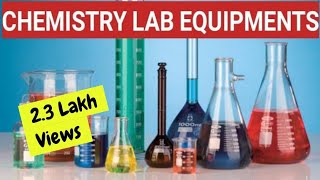 25 Important Chemistry Lab Equipment I Basic Lab Apparatus of Cass 1011 12 [upl. by Thayer]